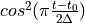 cos^2(\pi \frac{t - t_0}{2 \Delta})
