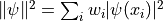 \|\psi\|^2 = \sum_i w_i |\psi(x_i)|^2