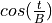 cos(\frac{t}{B})