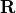 \mathbf{R}